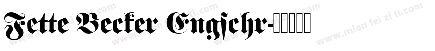 Fette Becker Engschr字体转换